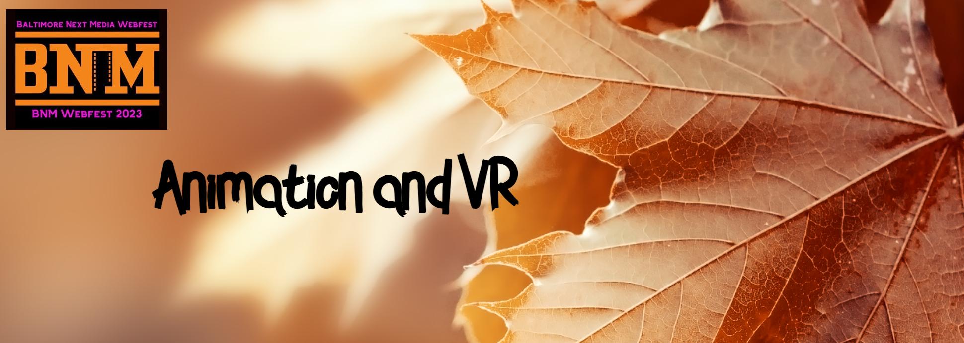 Virtual: Animation and VR Projects
