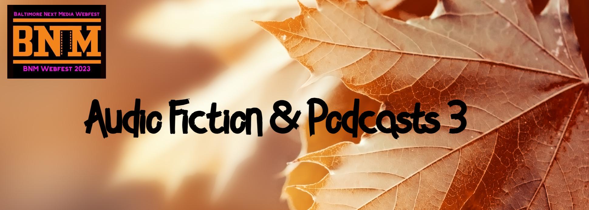 Virtual  Audio Fiction Podcasts 3