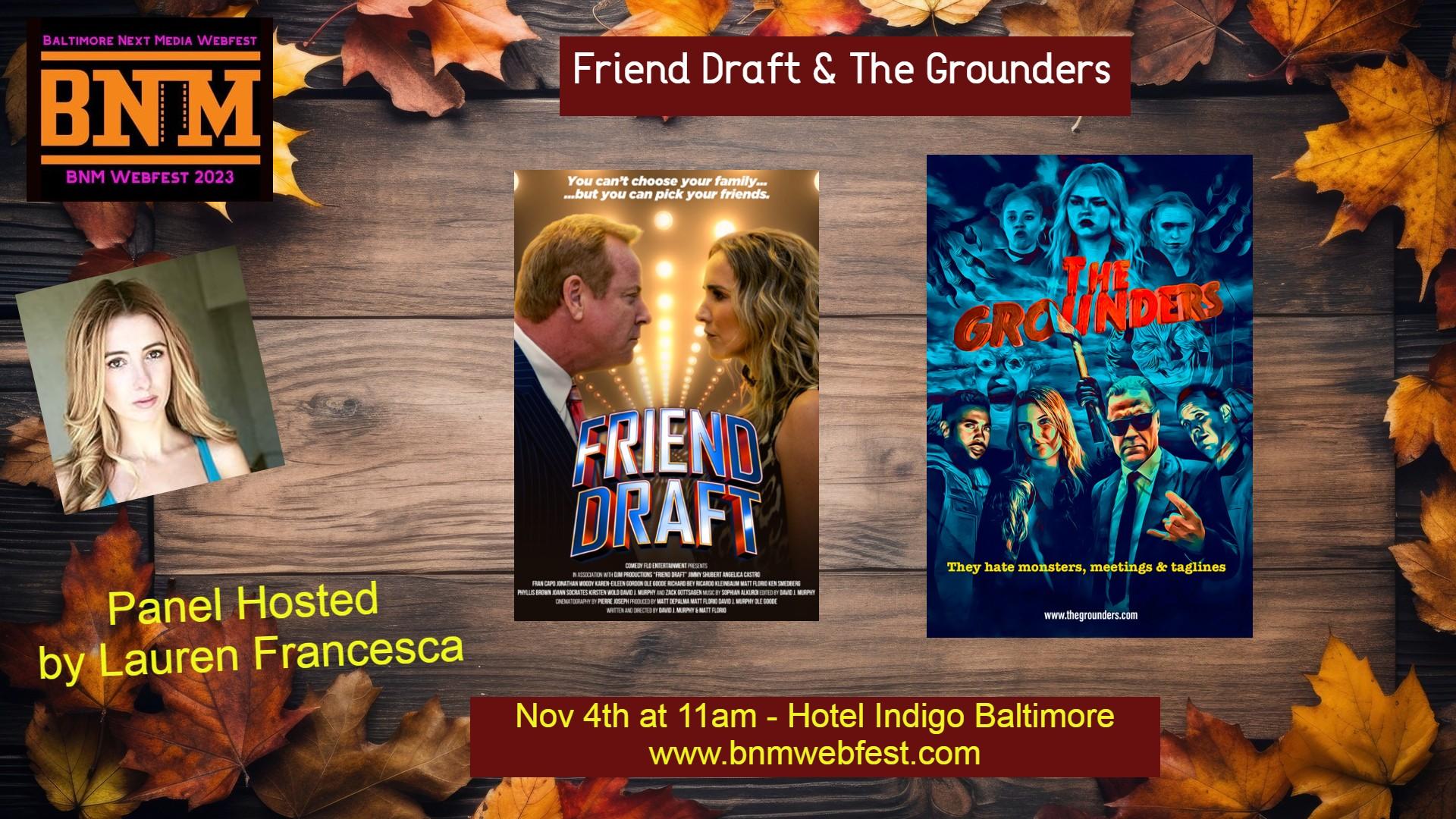 Friend Draft and The Grounders