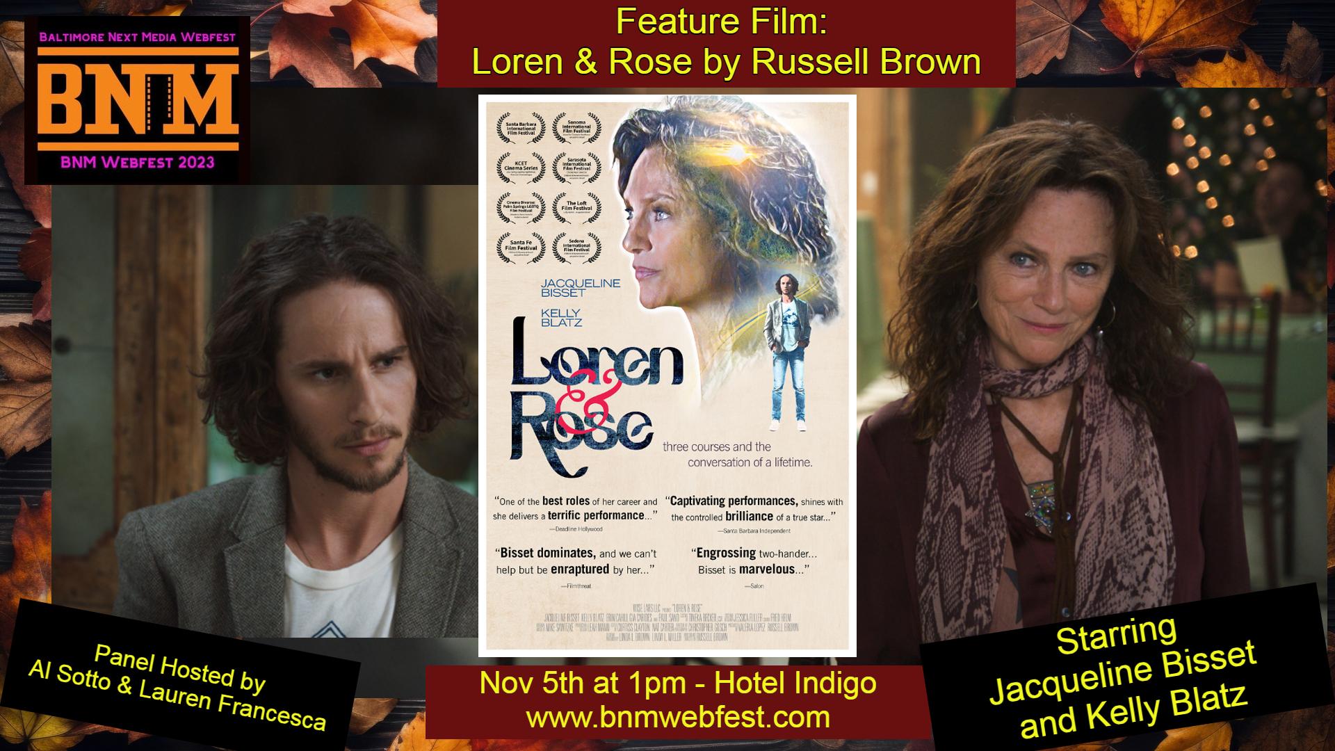 Feature Film:  Loren & Rose