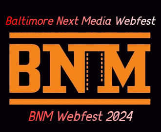 Welcome to Baltimore Next Media Webfest Online Events