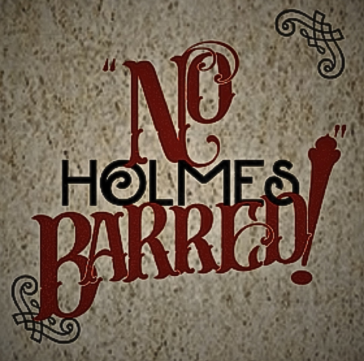 No Holmes Barred!