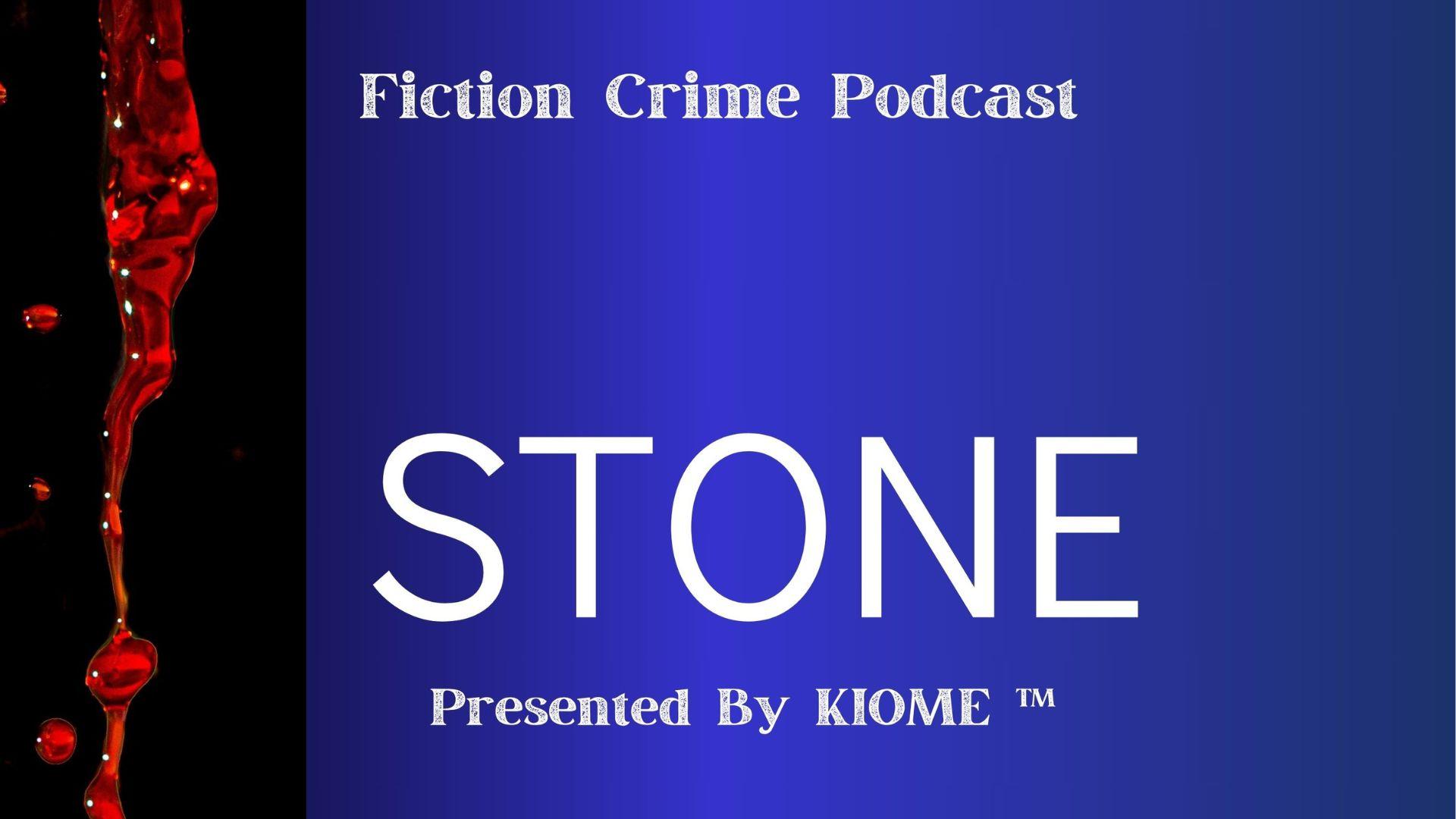 STONE Presented by KIOME