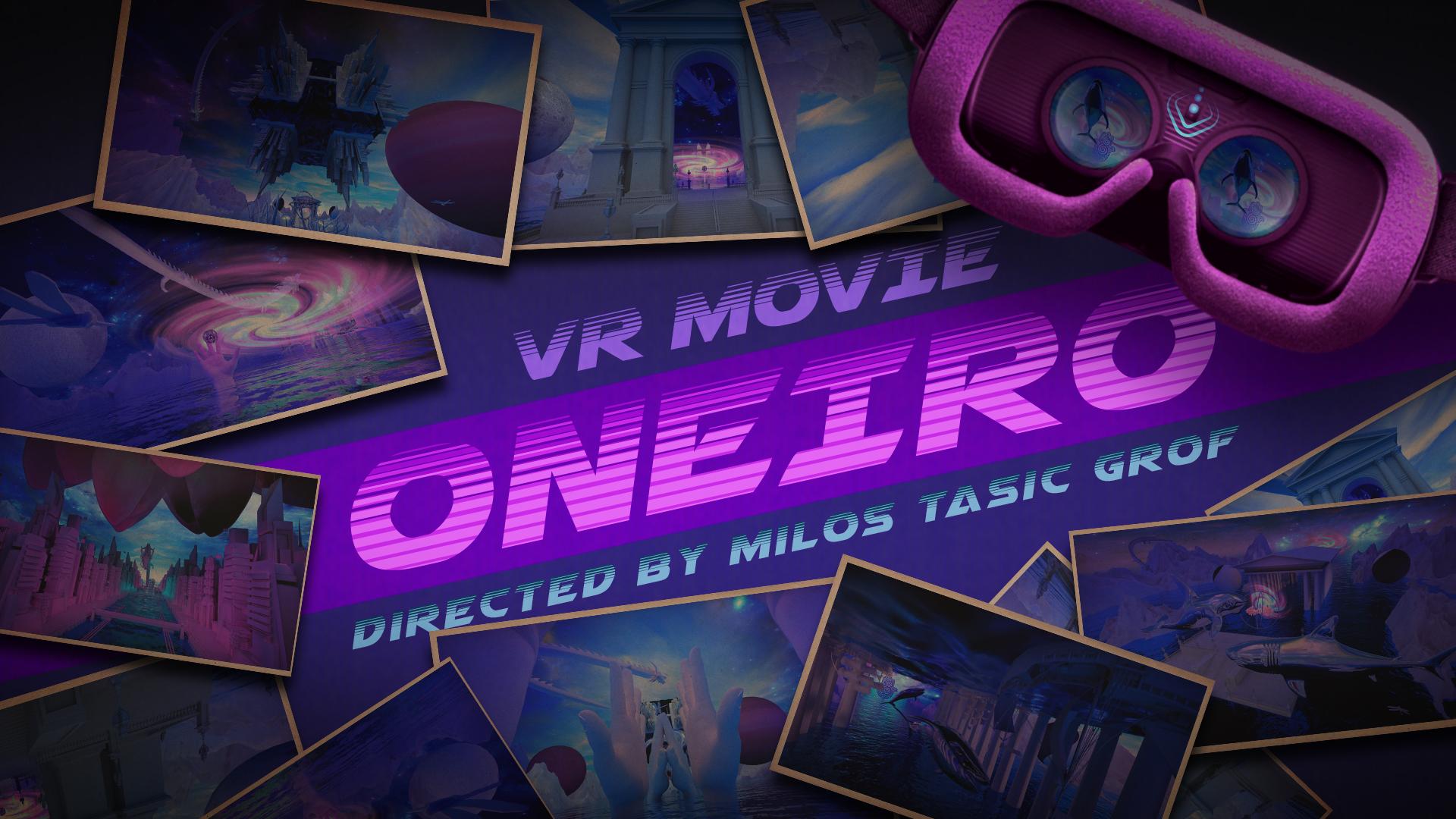 Oneiro - 360 VR Movie