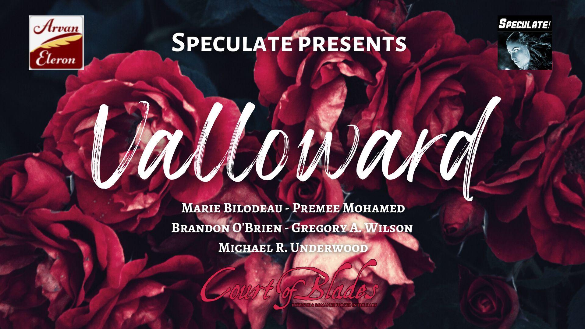 Valloward: a Speculate Actual Play