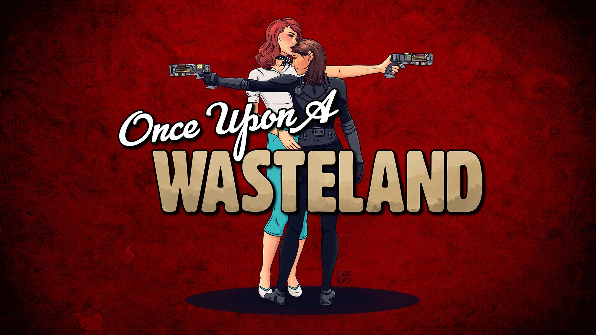 Once Upon a Wasteland