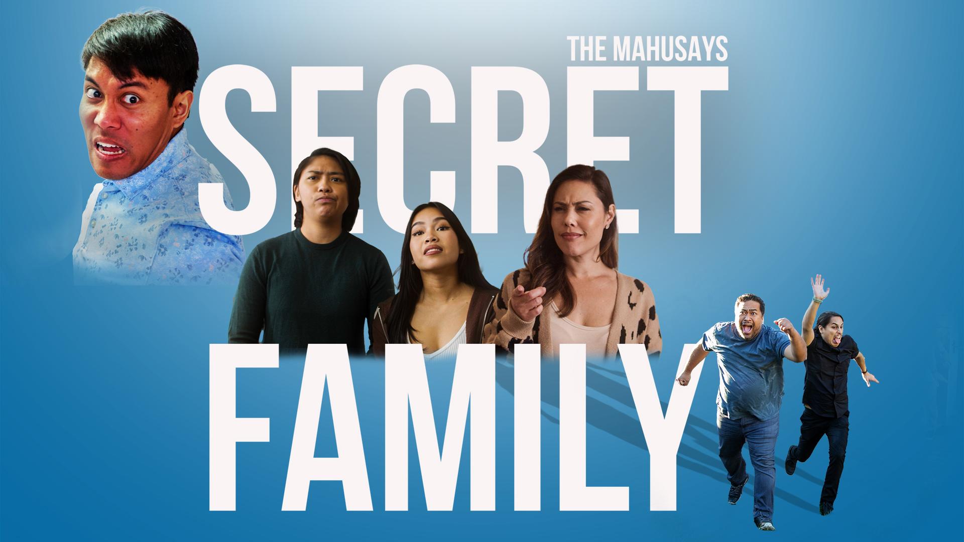 THE MAHUSAYS - SECRET FAMILY