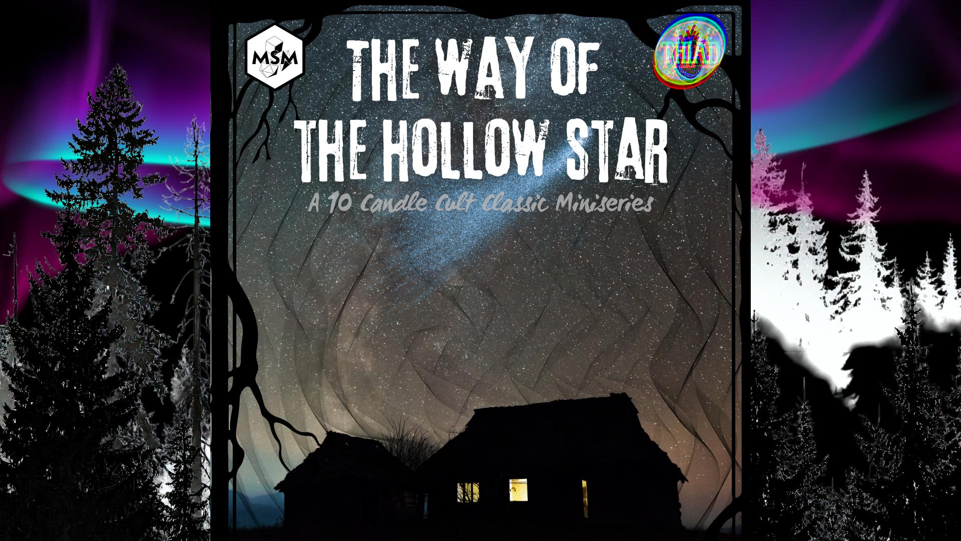 The Heart is a Dungeon: The Way of the Hollow Star