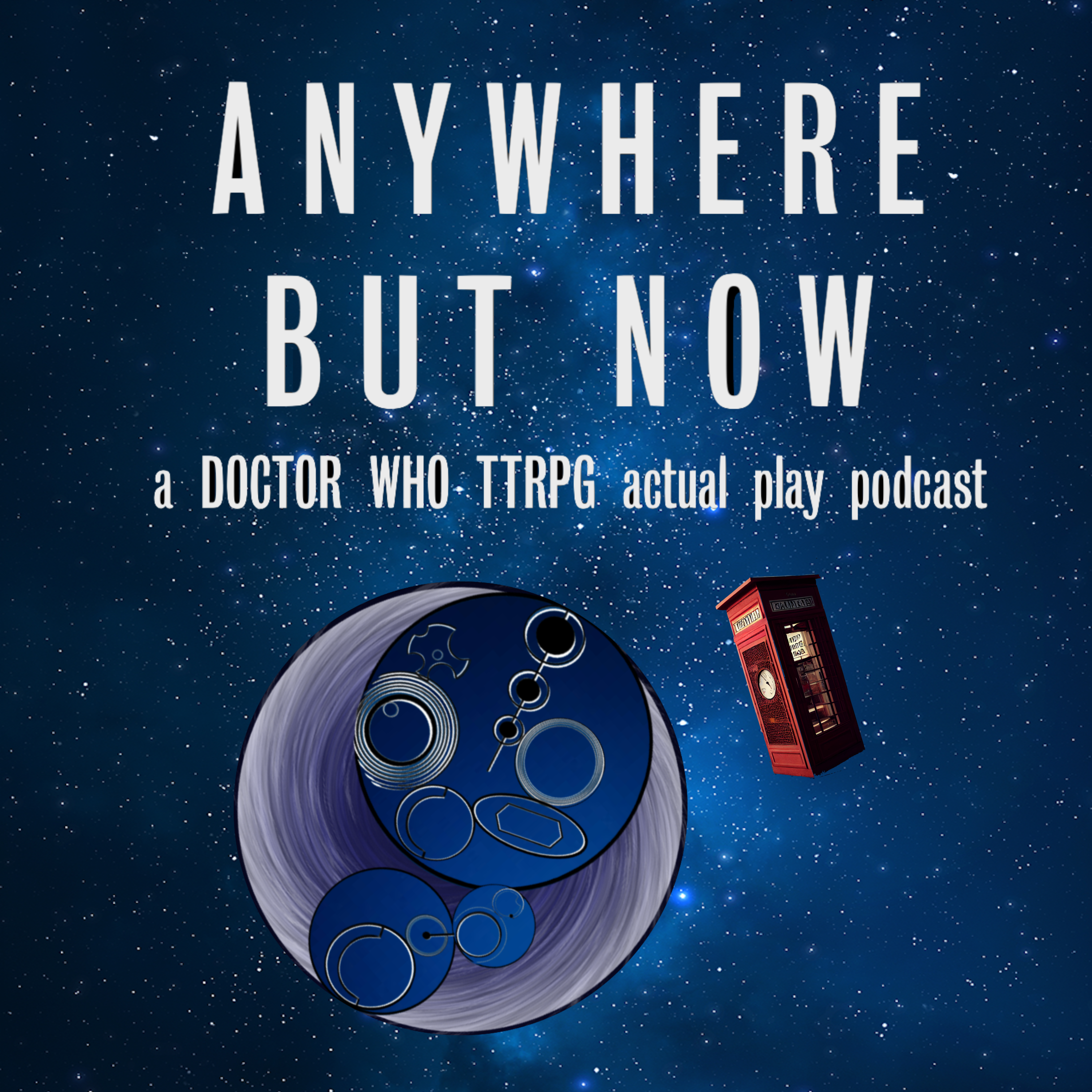 Anywhere But Now - A Doctor Who Actual Play Podcast