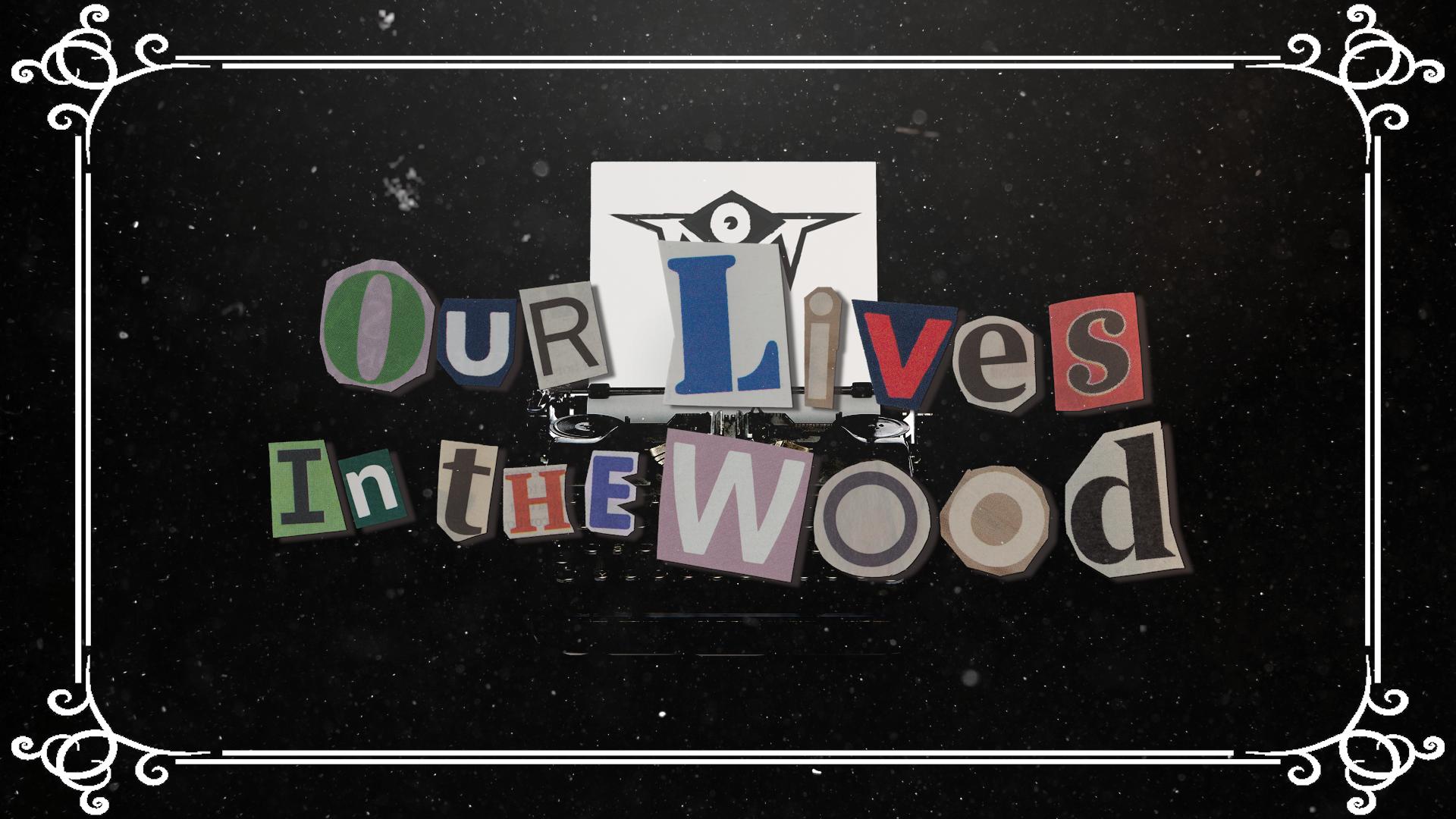 Tales Yet Told: Our Lives in the Wood