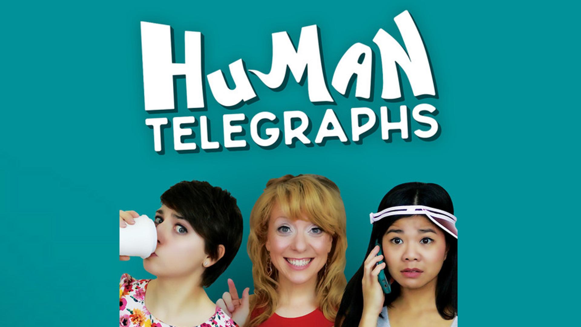 Human Telegraphs Season 1, Episodes 2 - 3