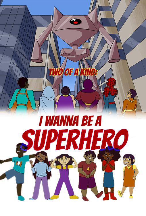I Wanna Be a Super Hero