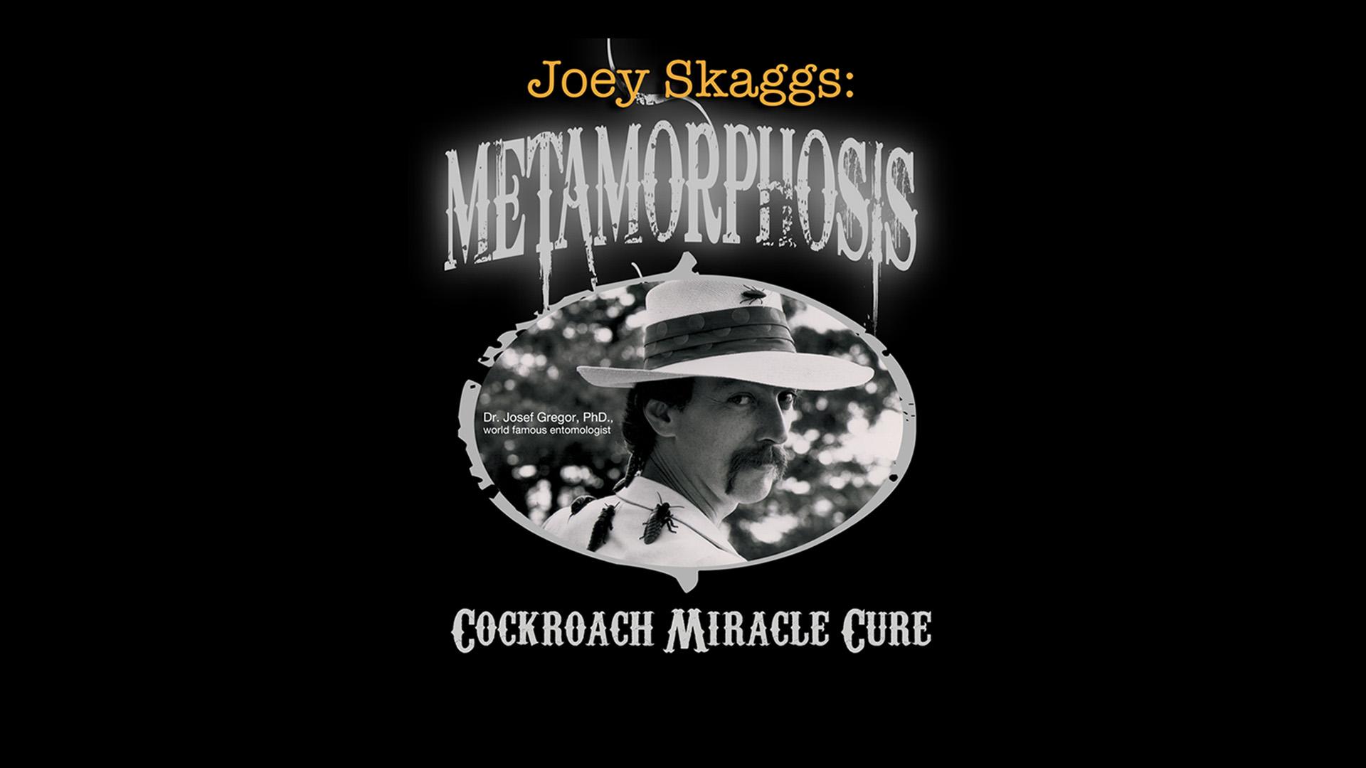 Joey Skaggs: Metamorphosis, Cockroach Miracle Cure